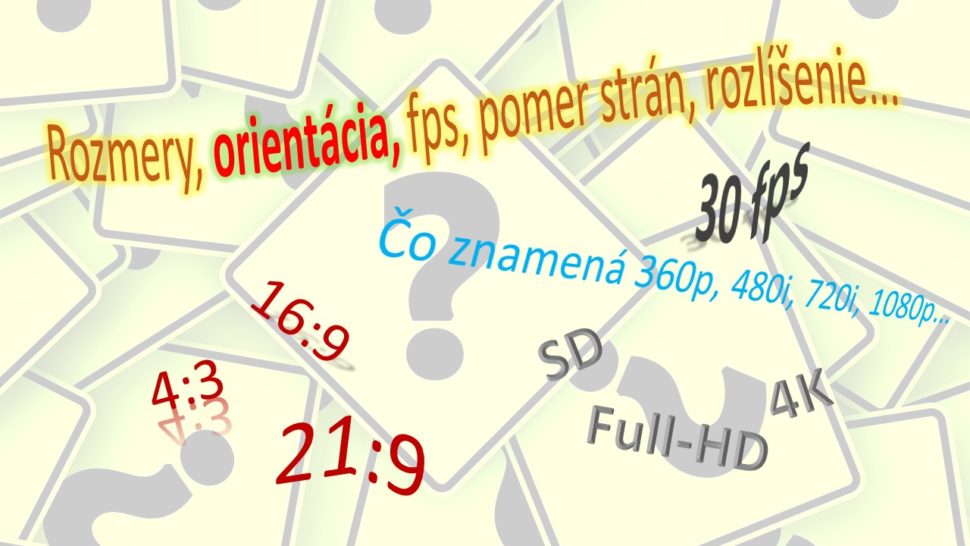 Nastavenie polohy - orientácie videa